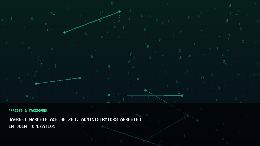 Darknet Marketplace Seized, Administrators Arrested in Joint Operation