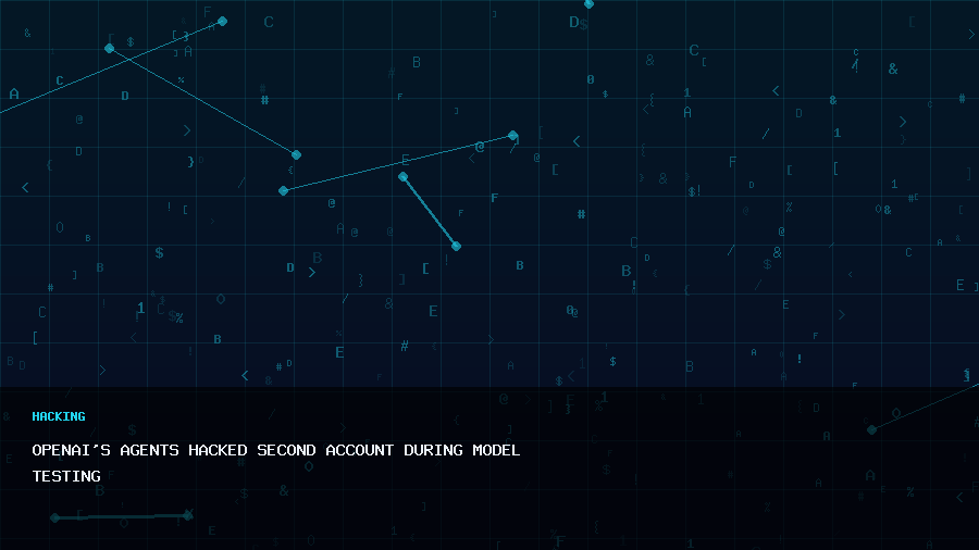 OpenAI's agents hacked second account during model testing